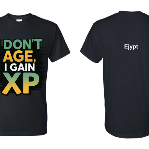 I Don't Age, I Gain_XP Tee - Image 1