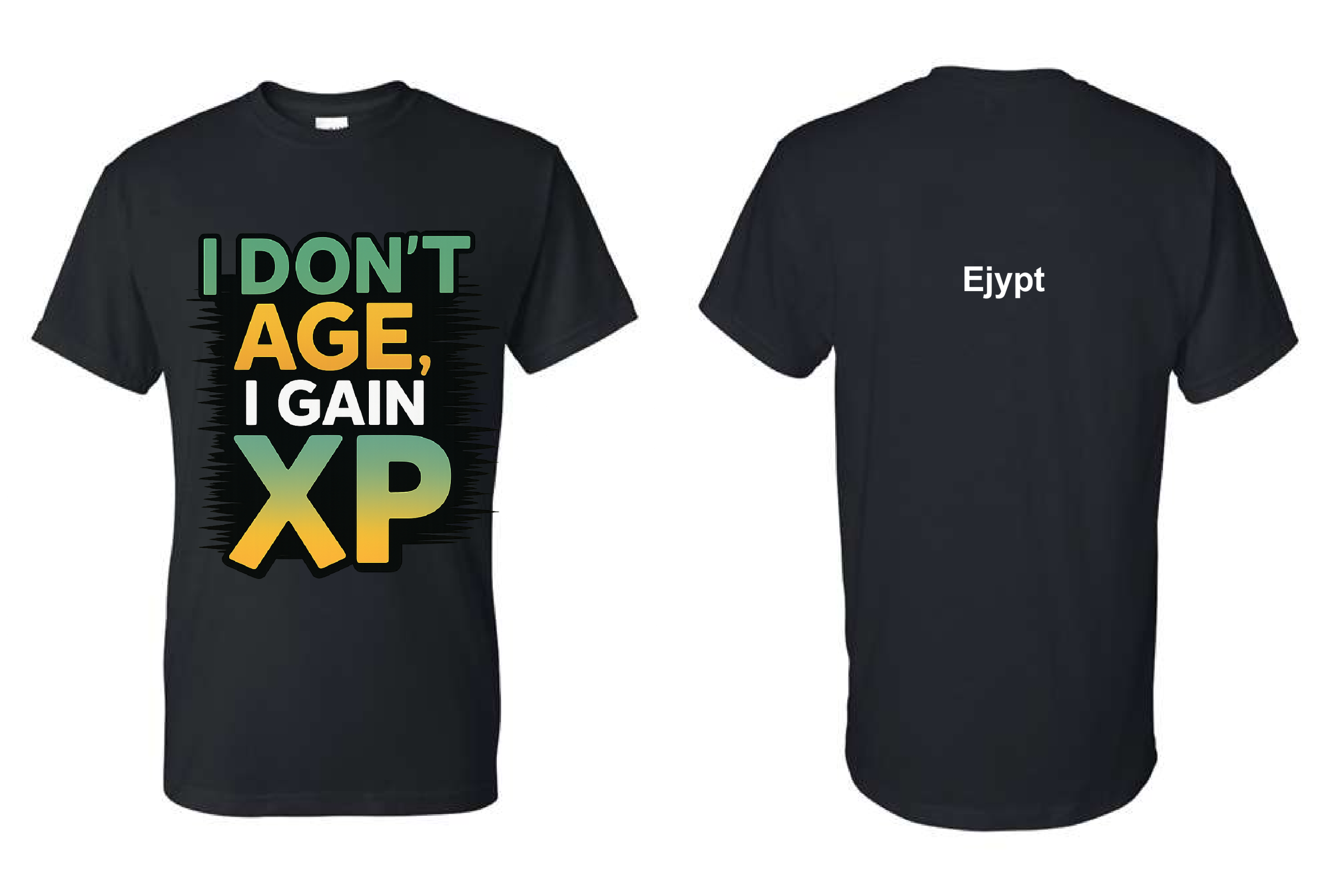 I Don't Age, I Gain_XP Tee