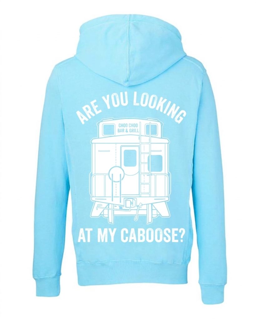 Lookin' at my Caboose - 8730 Womens Hoodie
